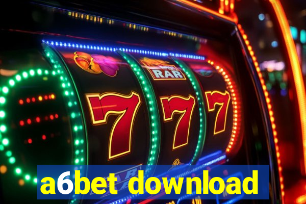 a6bet download